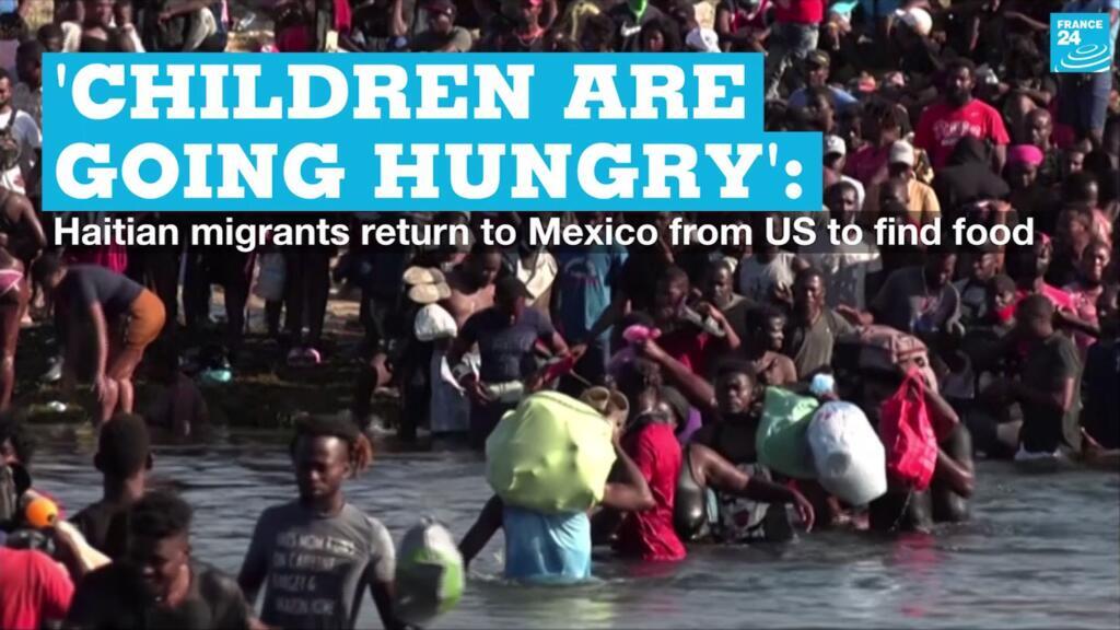 'Children are going hungry': Haitian migrants return to Mexico from US to find food